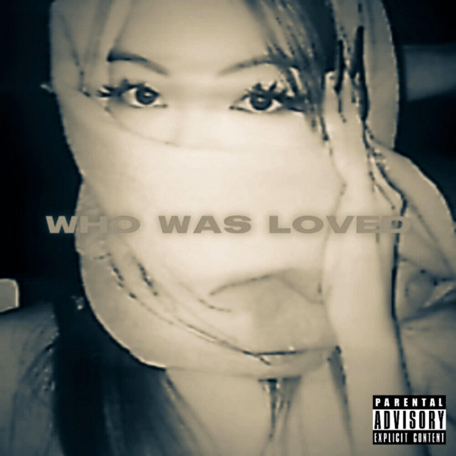 WHO WAS LOVED cover art