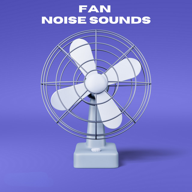Fan Noise Sounds cover art