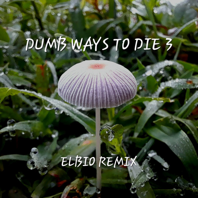 Dumb Ways To Die 3 (Remix)
