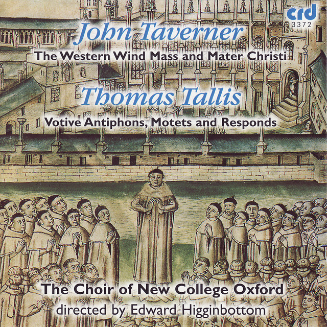 Taverner, Tallis: The Western Wind Mass, Mater Christi, Votive Antiphons, Motets and Responds cover art