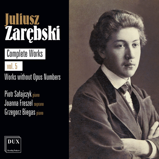 Juliusz Zarębski: Complete Works Vol. 5, Works without Opus Numbers cover art