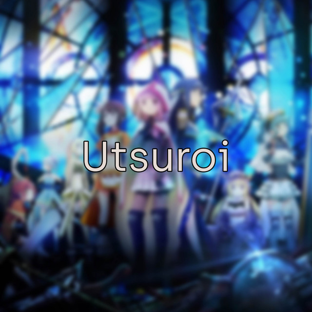 Utsuroi (From: Magia Record: Mahou Shoujo Madoka☆Magica Gaiden) [Opening]