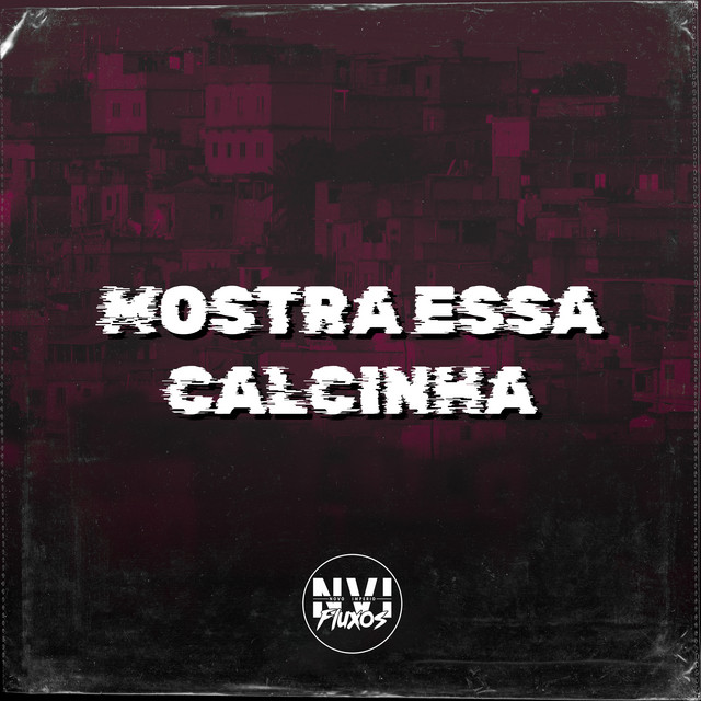 Mostra Essa Calcinha