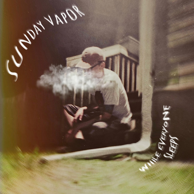 Sunday Vapor