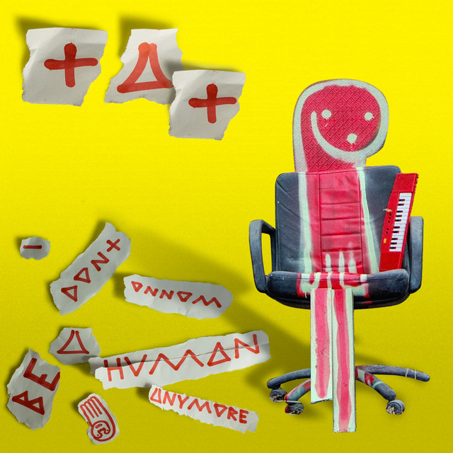 I Don't Wanna Be a Human Anymore cover art