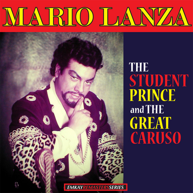 Mario Lanza: The Student Prince and The Great Caruso (Remastered) cover art