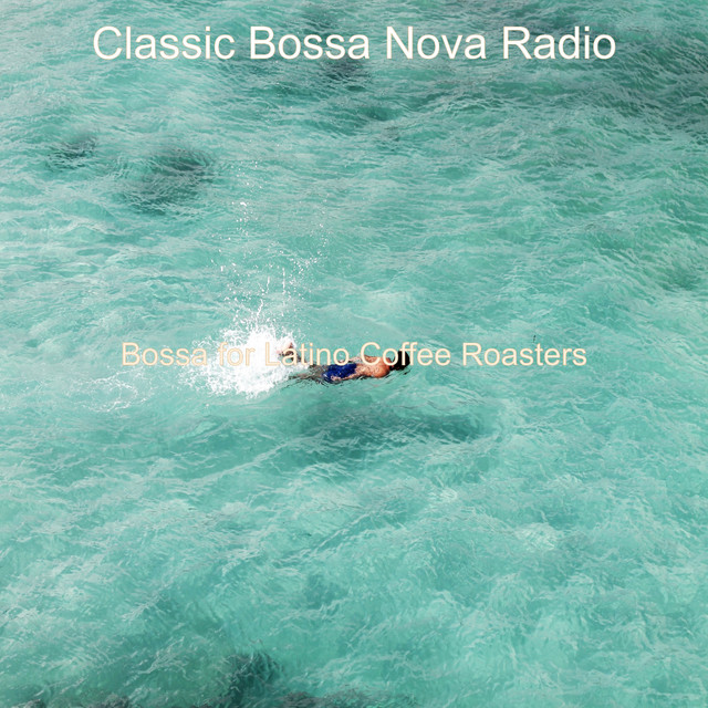 Bossa for Latino Coffee Roasters cover art
