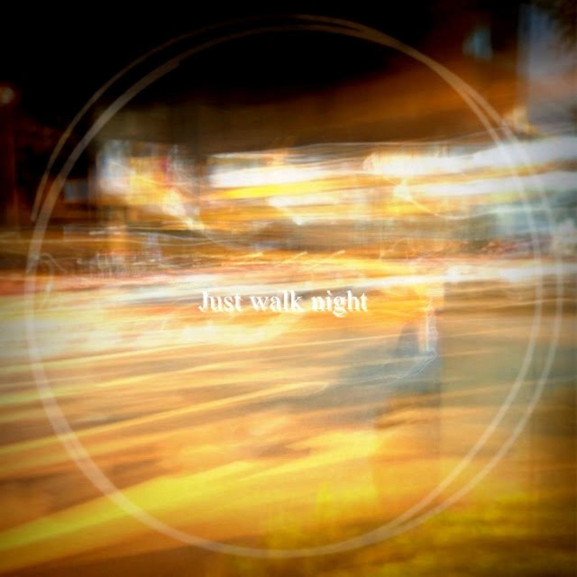 Just walk night
