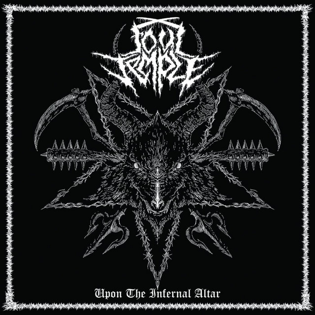 Upon The Infernal Altar - Album by Foul Temple | Spotify