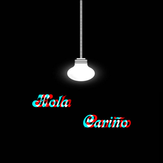 Hola Cariño - música y letra de Érick Cortés | Spotify