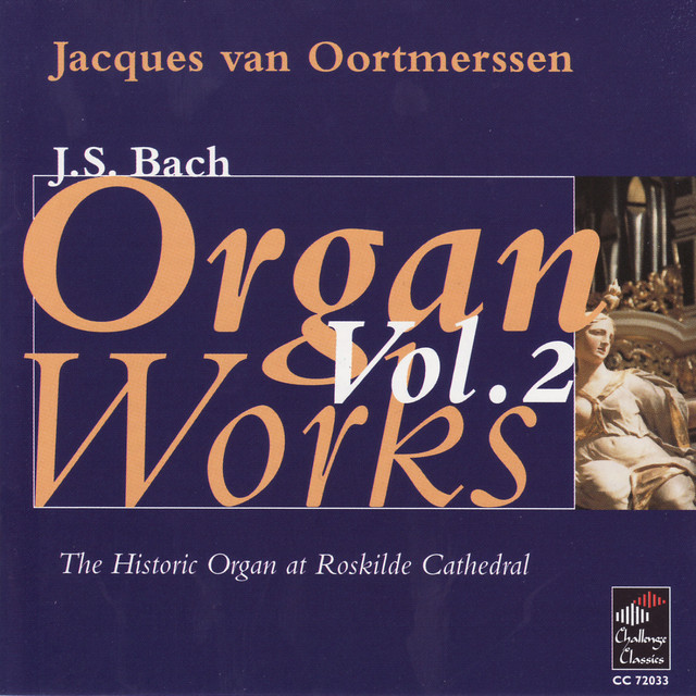 J.S. Bach: Organ Works Vol. 2