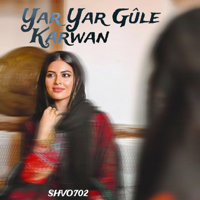 Karwan(Yar Gule)