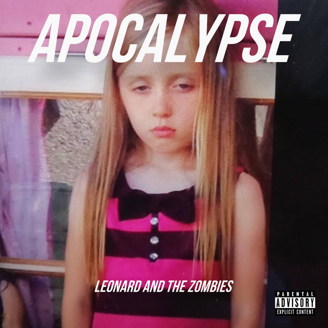 APOCALYPSE - EP by Leonard and the Zombies | Spotify