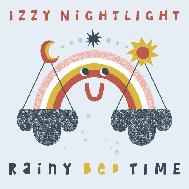 Rainy Bed Time by Izzy Nightlight