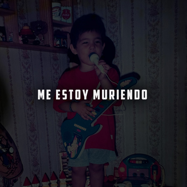 Me Estoy Muriendo