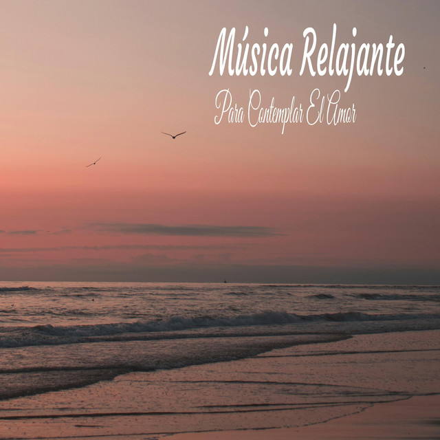 Música Relajante Para Contemplar El Amor cover art