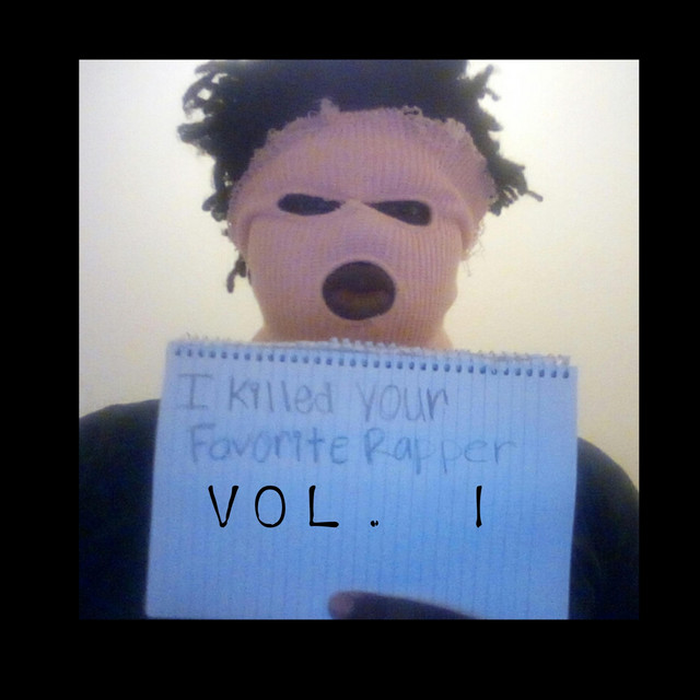 I Killed Your Favorite Rapper, Vol. 1 - EP by $m6 | Spotify
