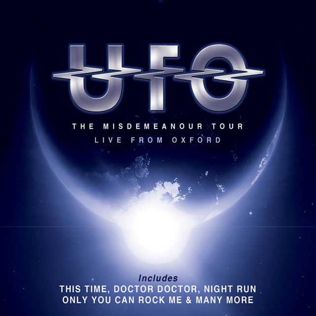 The Misdemeanor Tour: Live from Oxford - Album by UFO | Spotify