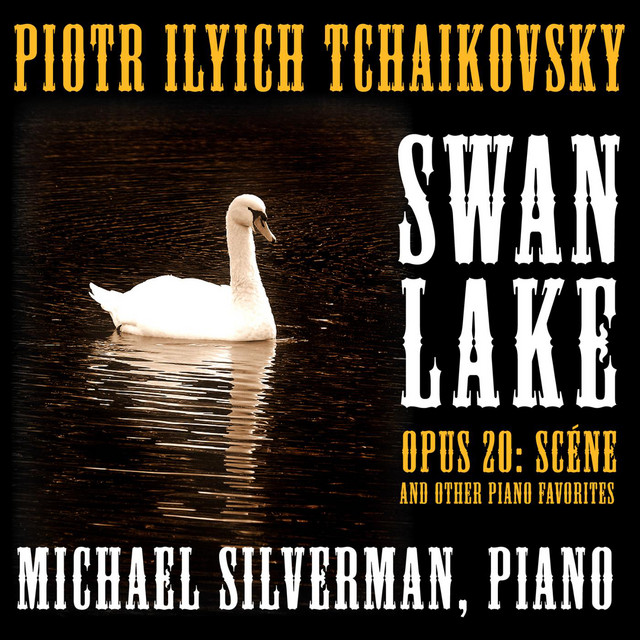 Tchaikovsky: Swan Lake Suite, Op. 20: Scéne and Other Classical
