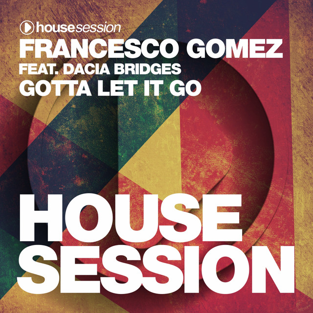 Gotta Let It Go (The Radio Edits) cover art