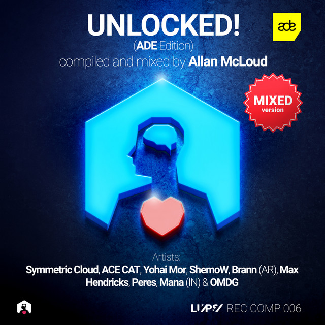 Unlocked! (ADE 2025 Edition) Mixed and Compiled by Allan McLoud [DJ Mix]