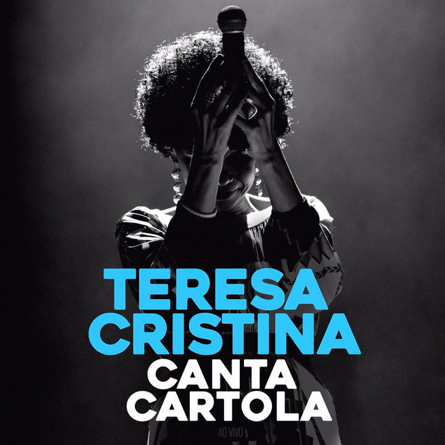 Teresa Cristina Canta Cartola (Ao Vivo) - Album by Teresa Cristina