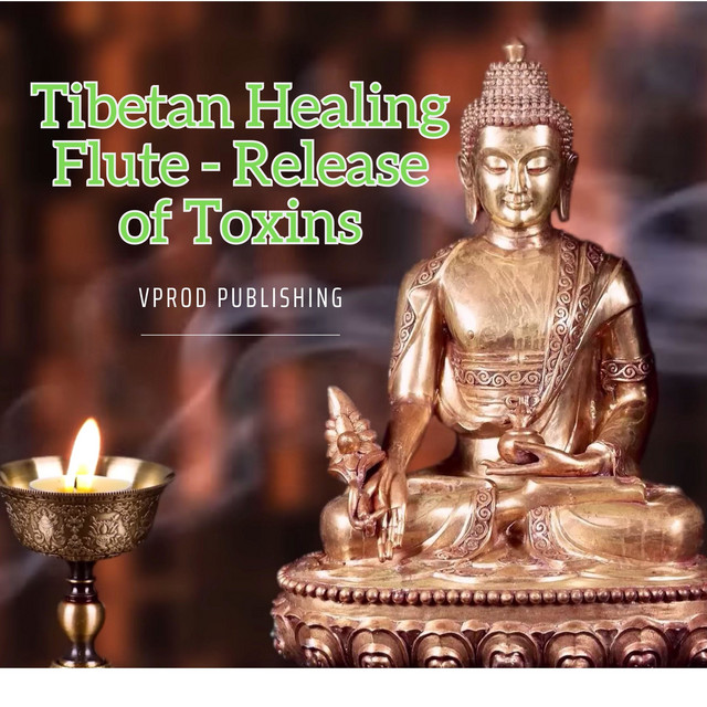 Tibetan Healing Flute - Release of Toxins cover art