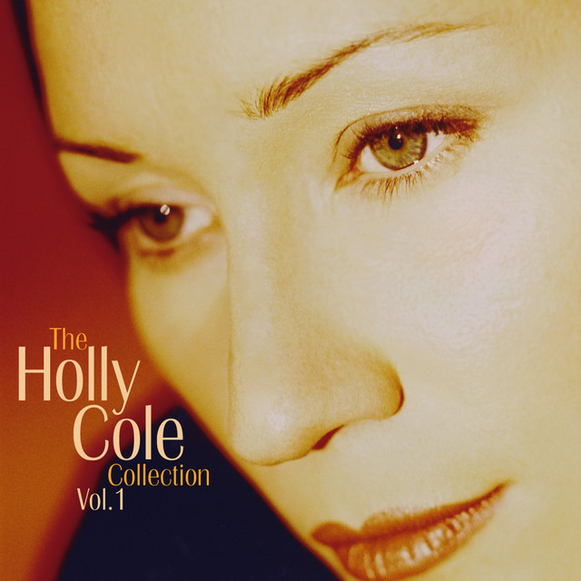 Holly Cole Collection Volume 1 - Album by Holly Cole | Spotify
