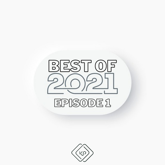 Best of 2021 Episode 1 Compilation by Various Artists Spotify