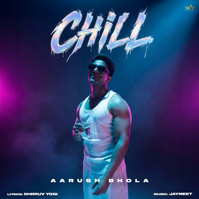 Chill by Aarush Bhola