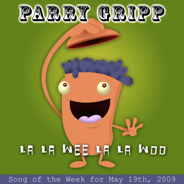 La La Wee La La Woo - song and lyrics by Parry Gripp | Spotify