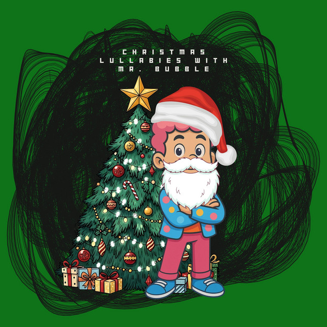 Mr. Bubble – All I Want For Christmas (Is Bubbles)