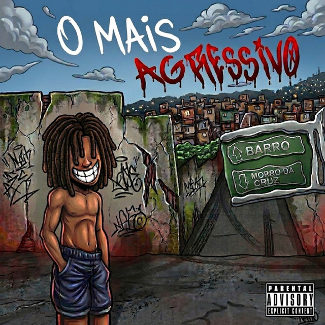 O MAIS AGRESSIVO