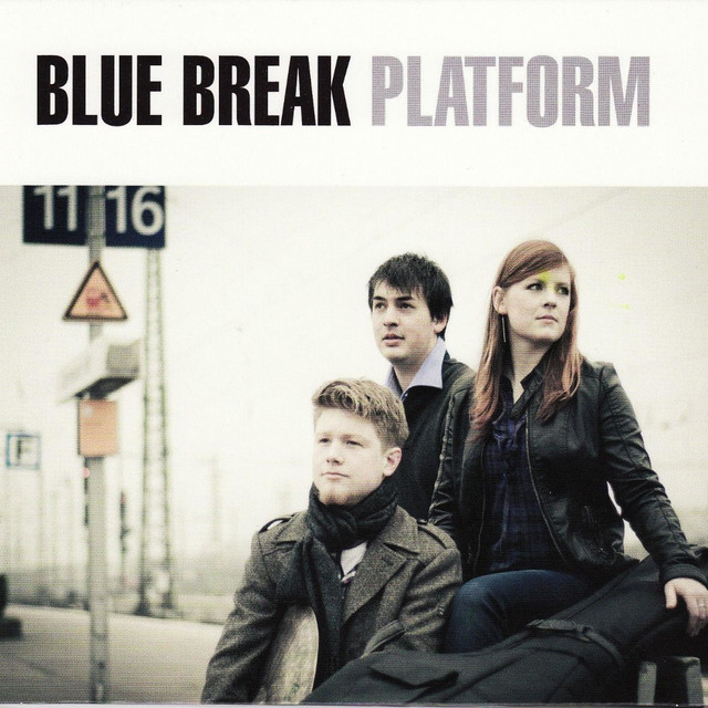 Platform - Album by Blue Break | Spotify