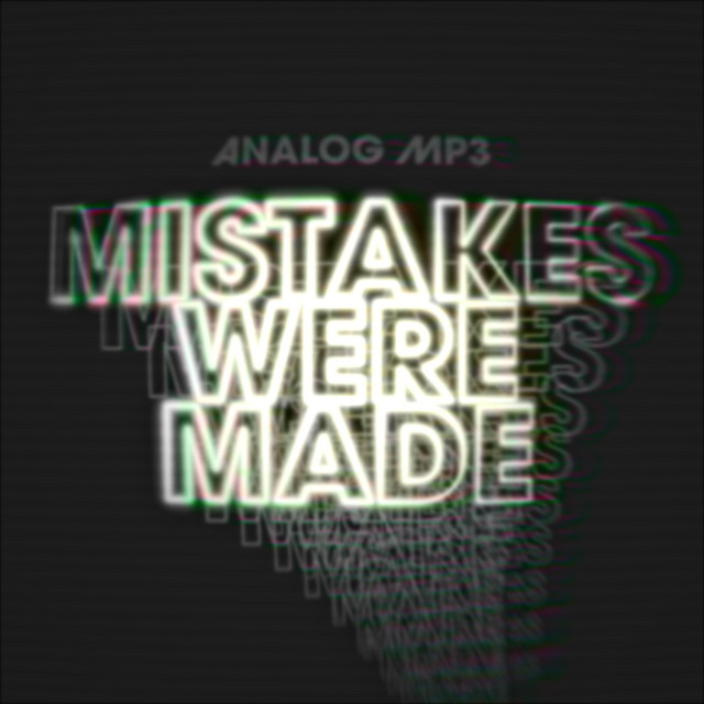 Mistakes Were Made