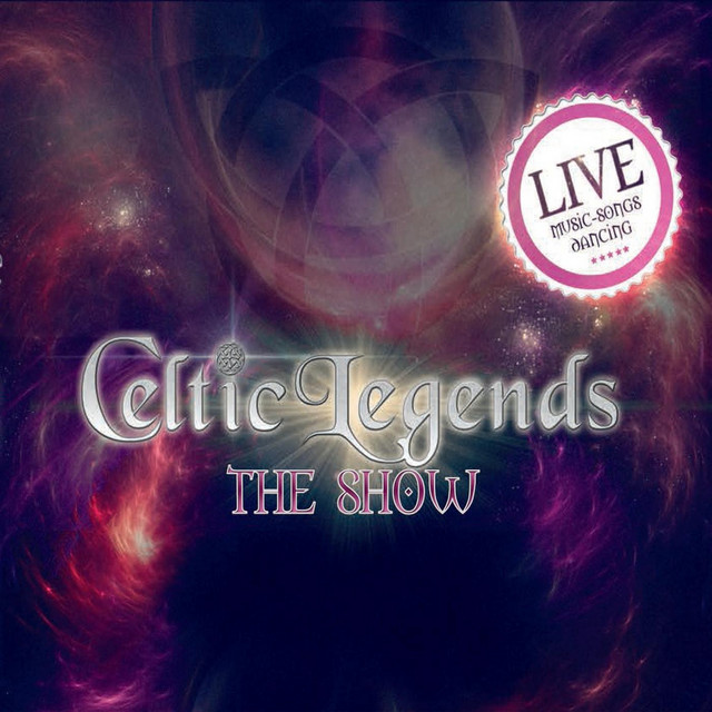 Celtic Legends the Show (Live) cover art