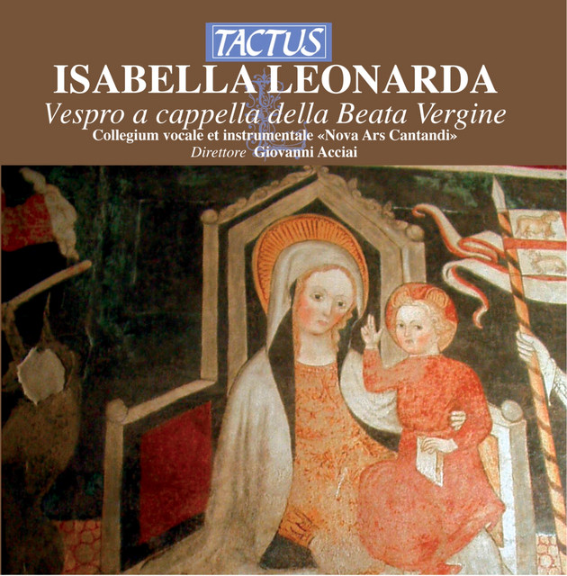 Leonarda: Vespro a cappella della Beata Vergine — Nova Ars Cantandi