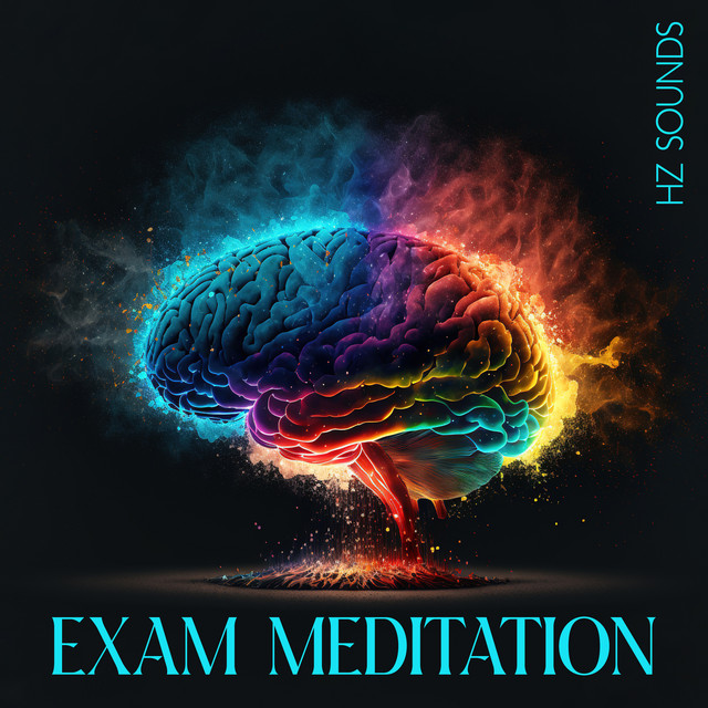 Exam Meditation Hz Sounds (Increase Brain Power, Study Concentration, Super Focus, Stress Relief Music)