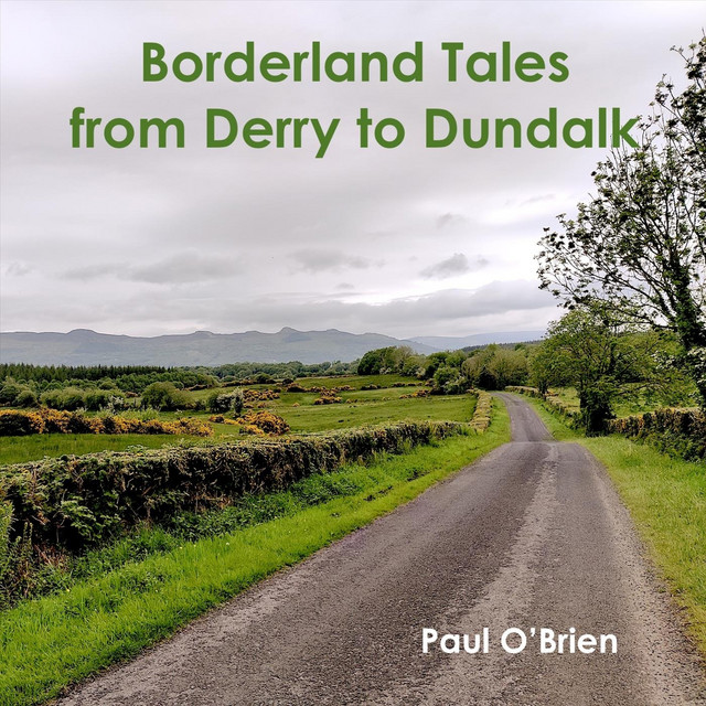 Borderland Tales from Derry to Dundalk cover
