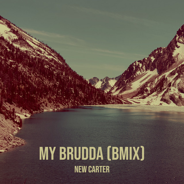 My Brudda (Bmix)