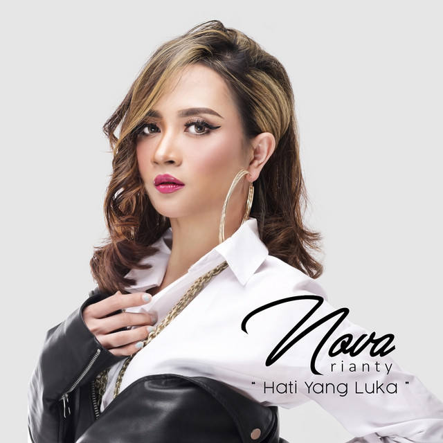 Hati Yang Luka - Single by Nova Rianty | Spotify