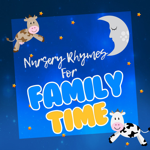 Nursery Rhymes for Family Time - Album by Baby Nap Time | Spotify