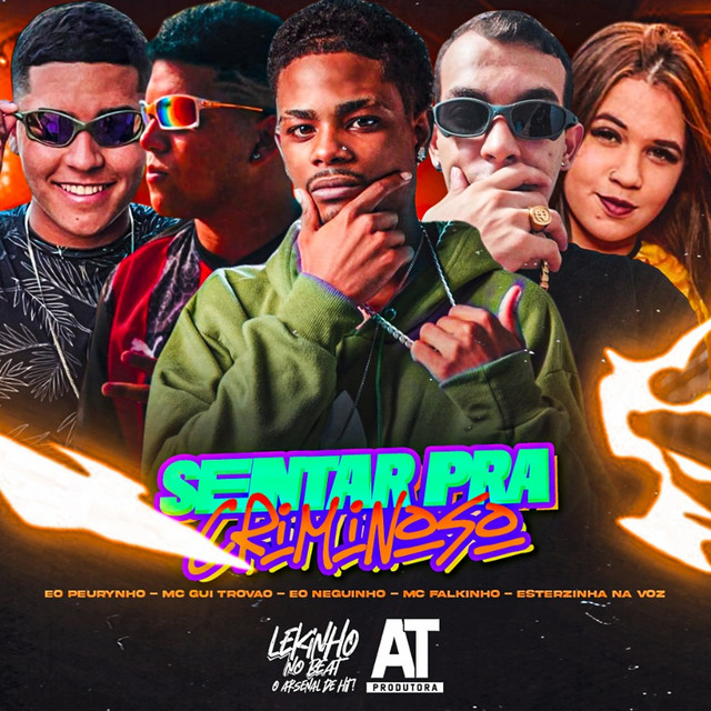Sentar Pra Criminoso (feat. MC Gui Trovão & EO Peurynho)