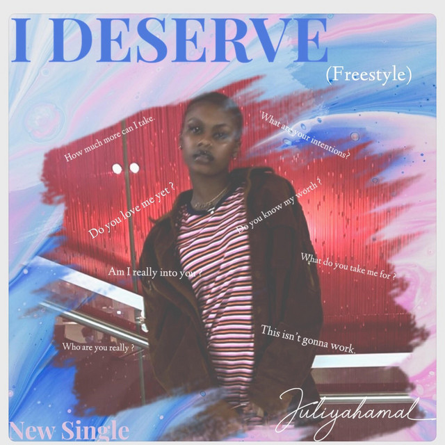 I Deserve
