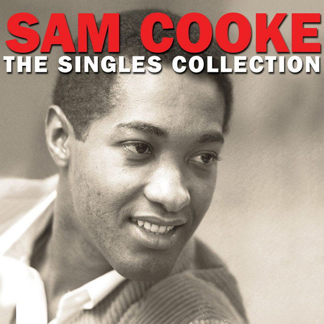 The Singles Collection - Compilation by Sam Cooke | Spotify