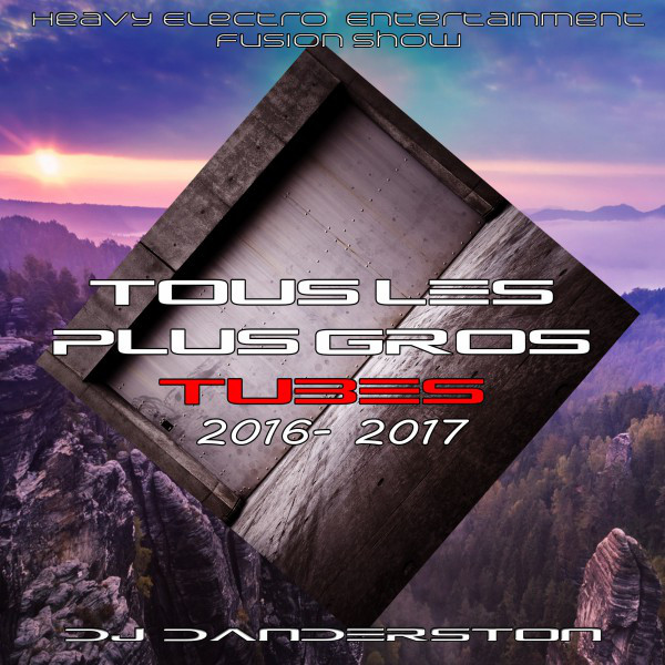 Tous les plus gros tubes 2016 - 2017 cover art