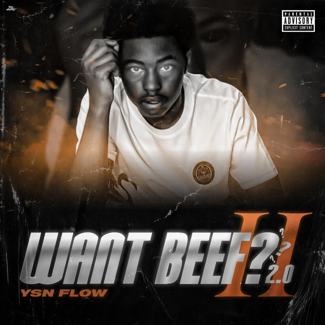 Want Beef? 2.0 by YSN Flow