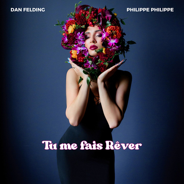 Tu me fais Rêver