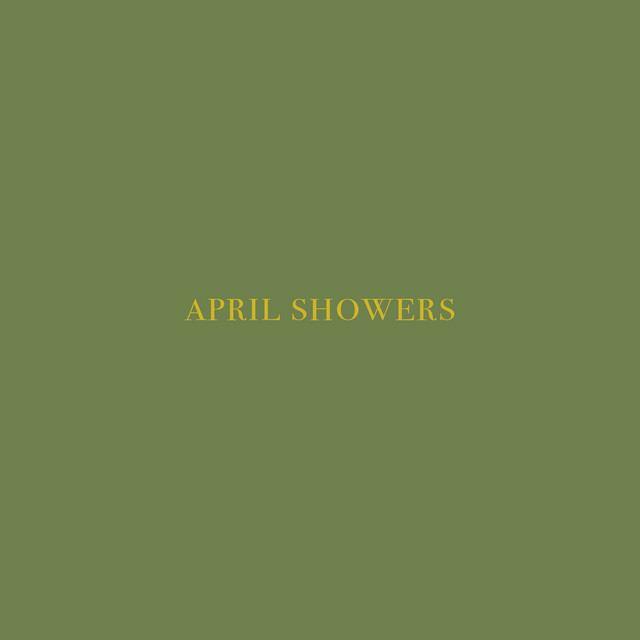 April Showers - song and lyrics by Natey G | Spotify