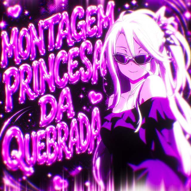 MONTAGEM PRINCESA DA QUEBRADA